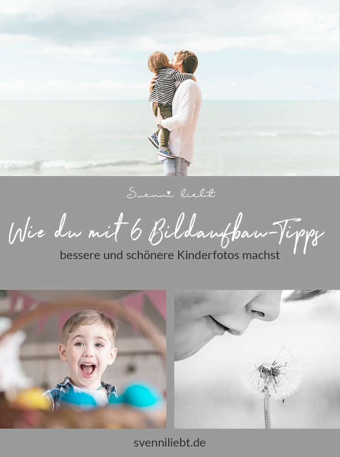 Merke dir die Tipps für den Bildaufbau bei Kinderfotos auf Pinterest
