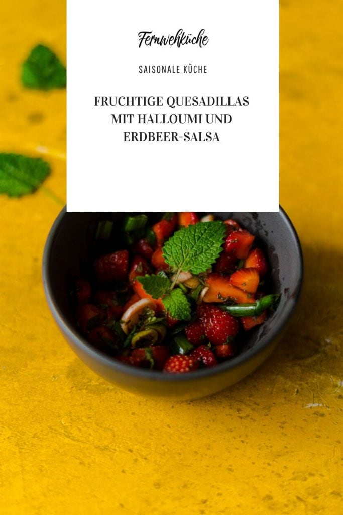 Fruchtige Quesadillas mit Halloumi und Erdbeer-Salsa