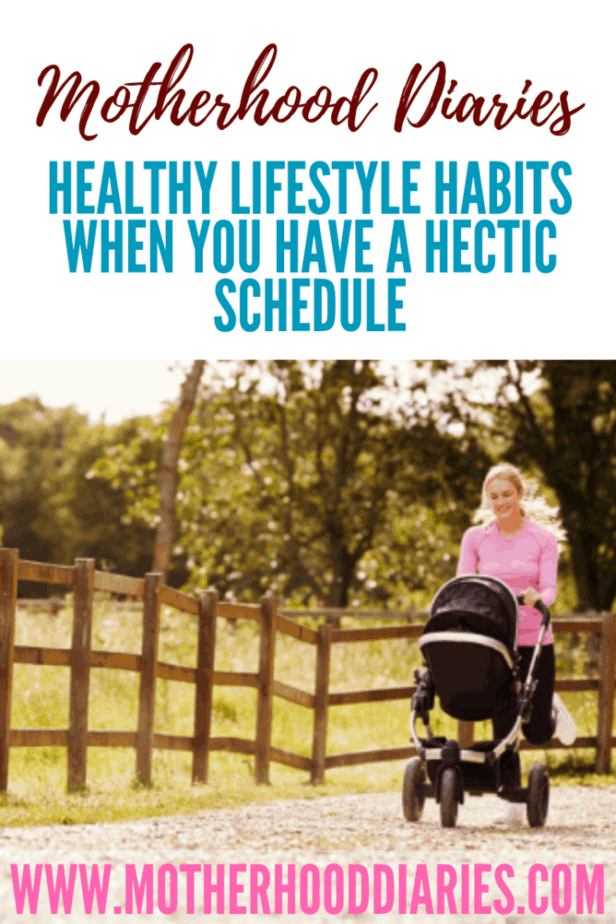 Healthy lifestyle habits when you have a hectic schedule