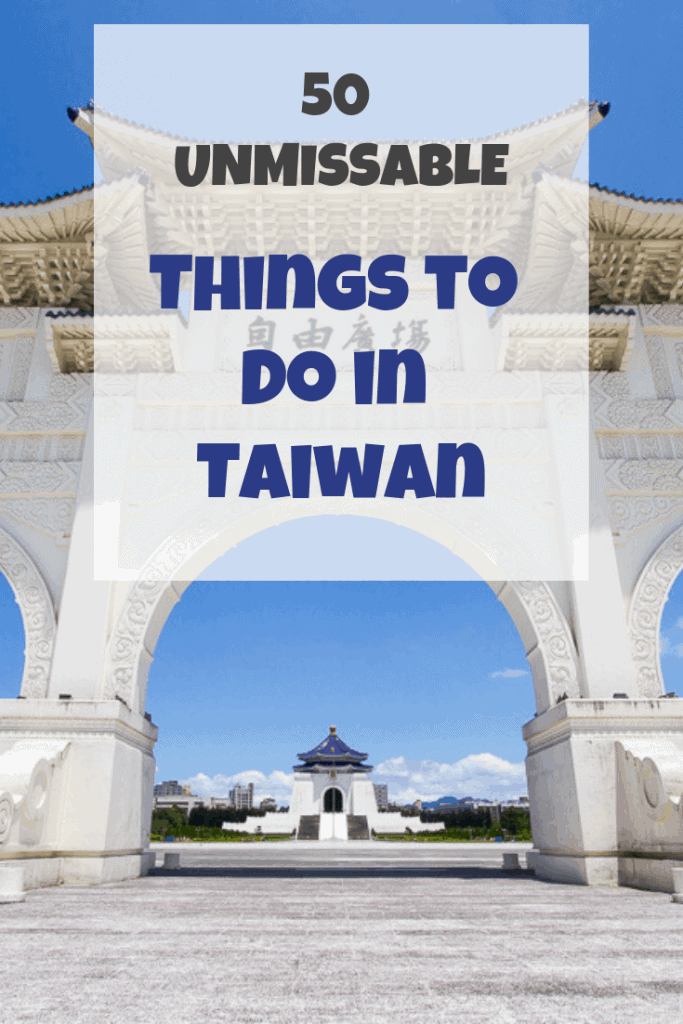 50 Unmissable Things To Do In Taiwan Spiritual Travels