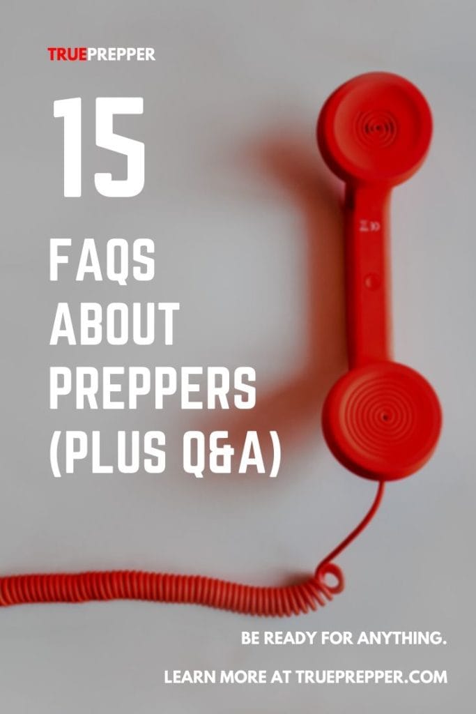 FAQs about Preppers (Plus a Q&A)
