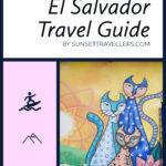El Salvador Travel Guide 2020 The Perfect Itinerary Including Insider Tips