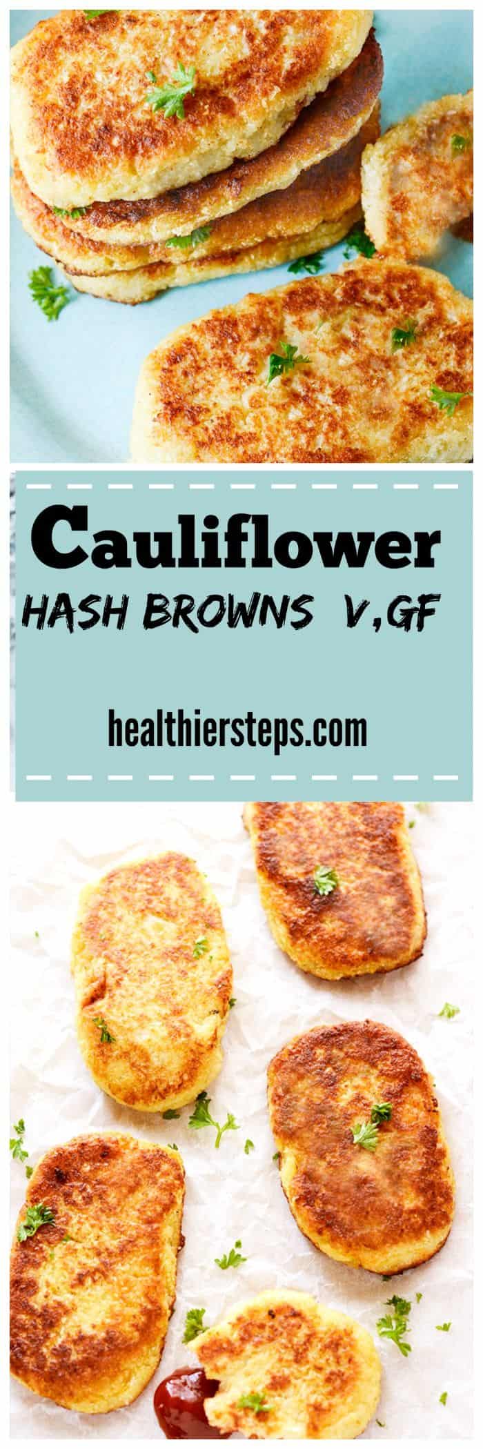 GlutenFree Vegan Cauliflower Hash Browns Healthier Steps