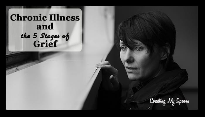 Chronic Illness and the 5 stages of loss and grief