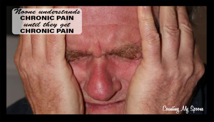 Noone understands chronic pain until they get chronic pain
