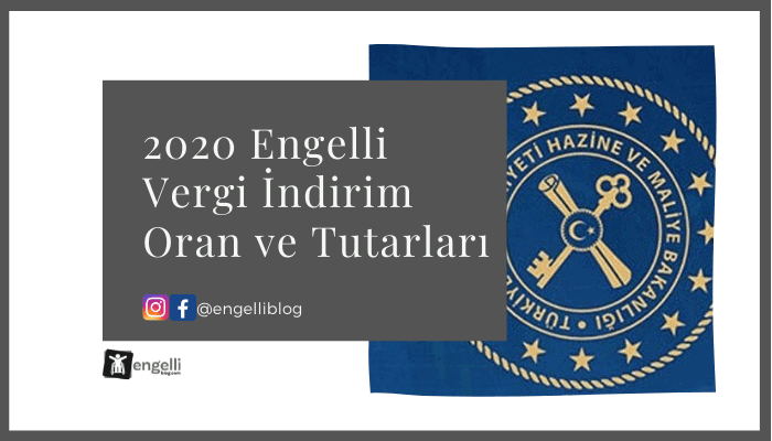 2020 Engelli Vergi İndirimi