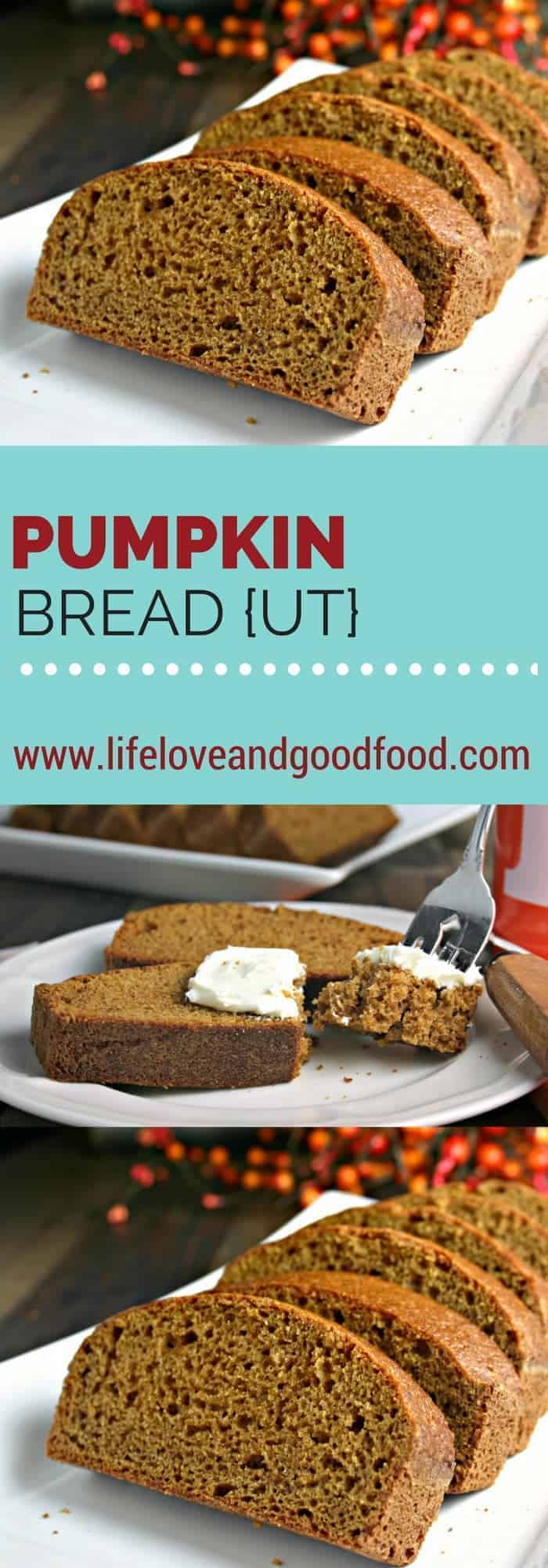 UT Pumpkin Bread | Life, Love, and Good Food