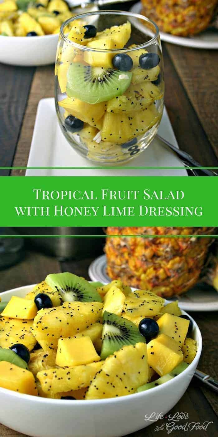 Tropical Fruit Salad with Honey Lime Dressing | Life, Love, and Good Food