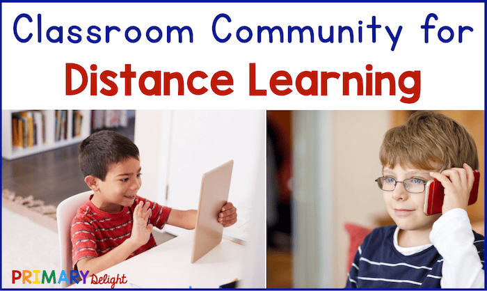 Text says: Classroom Community for Distance Learning. Photos show a boy waving as he talks to someone on an iPad and a boy holding a phone to his ear.