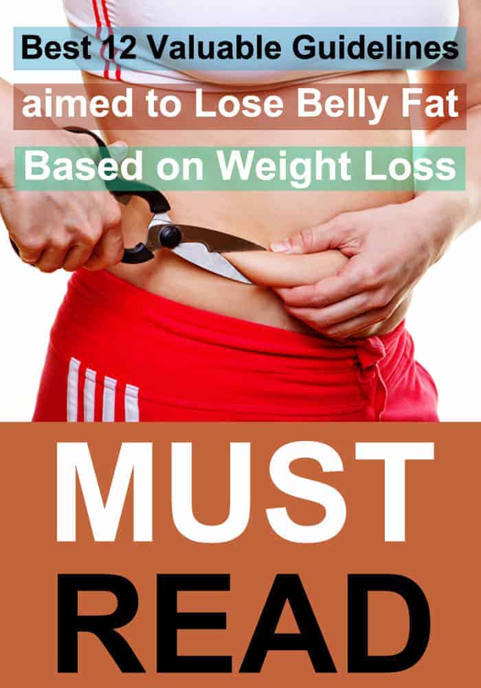 Best 12 Valuable Guidelines aimed to Lose Belly Fat, Based on Weight Loss Masters