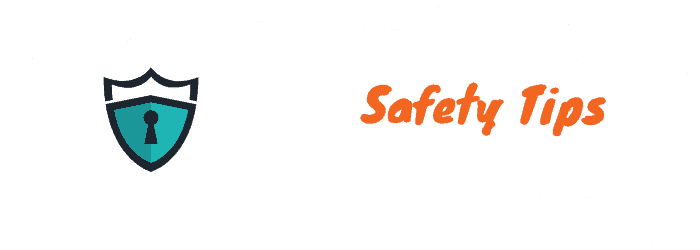 tips safety tips