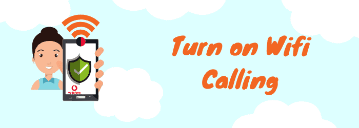 turn wifi on turn on vodafone wifi calling