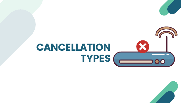 types types of cancellation