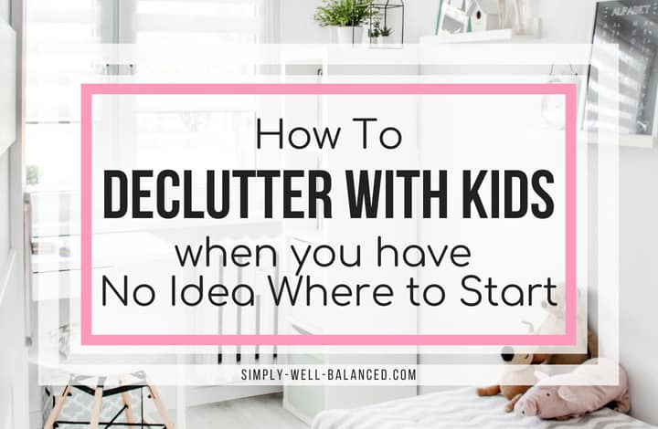 Looking for the best tips to declutter with kids? In this post 10 moms share their best organizing ideas to clear the clutter from your home once and for all. Get your life back with simple storage solutions for toys that will save you from cleaning all day long. Minimalist motivation from real moms. #declutter #organized #minimalist #momhacks #cleanhouse