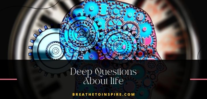 Deep questions about life Deep-questions-about-life