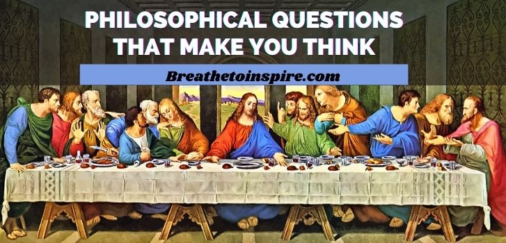 Philosophy questions that make you think Philosophical-questions-that-make-you-think