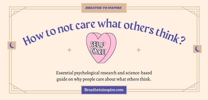 how to stop caring about what people think how-to-not-care-what-people-think