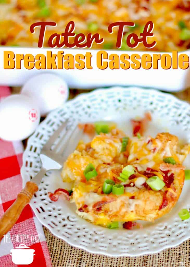 Tater Tot Breakfast Casserole recipe from The Country Cook