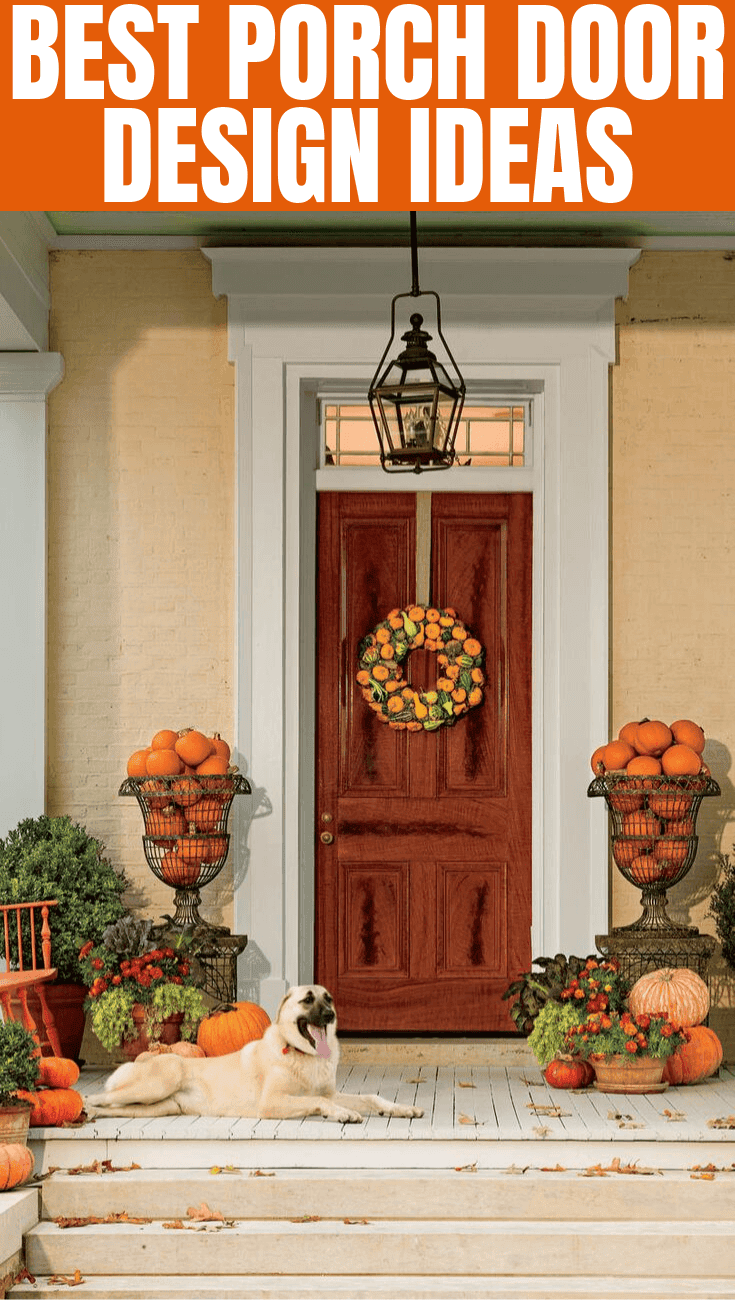 BEST PORCH DOOR DESIGN IDEAS