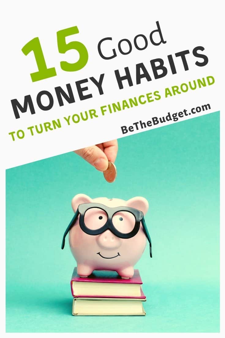 15 good money habits to turn your finances around