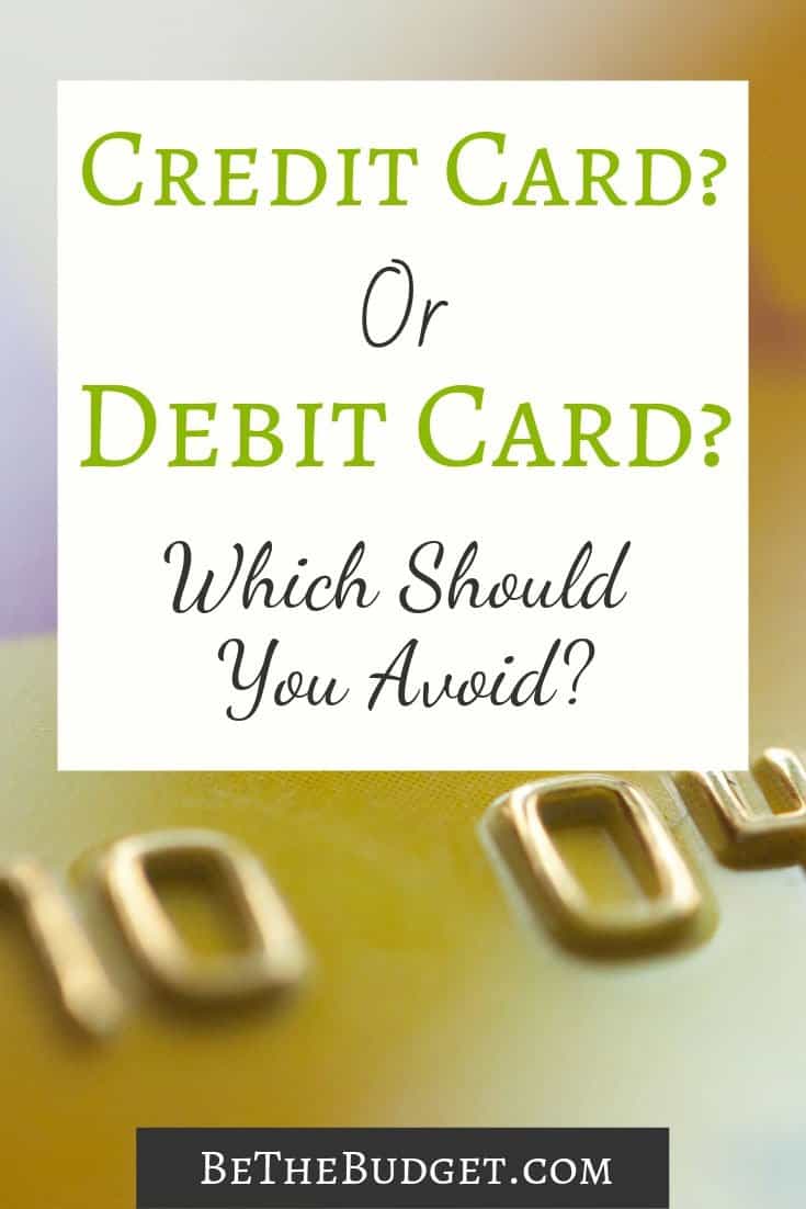 Credit card or debit card? Which should you avoid? #debtfree #debitcard #budgeting #frugalliving