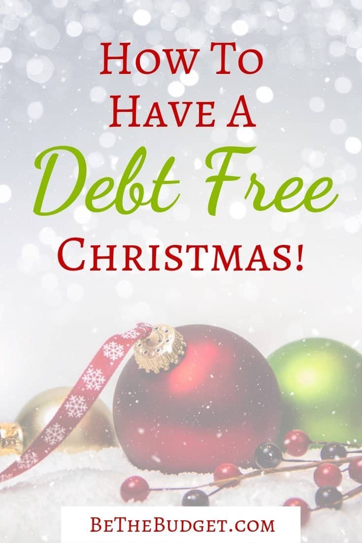 How to have a debt free Christmas this year. These tips will help you save up to pay cash and avoid debt this Christmas. www.bethebudget.com #debtfreechristmas #debtfree #christmasbudget