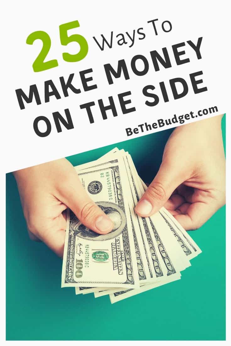 25 ways to make money on the side | Be The Budget