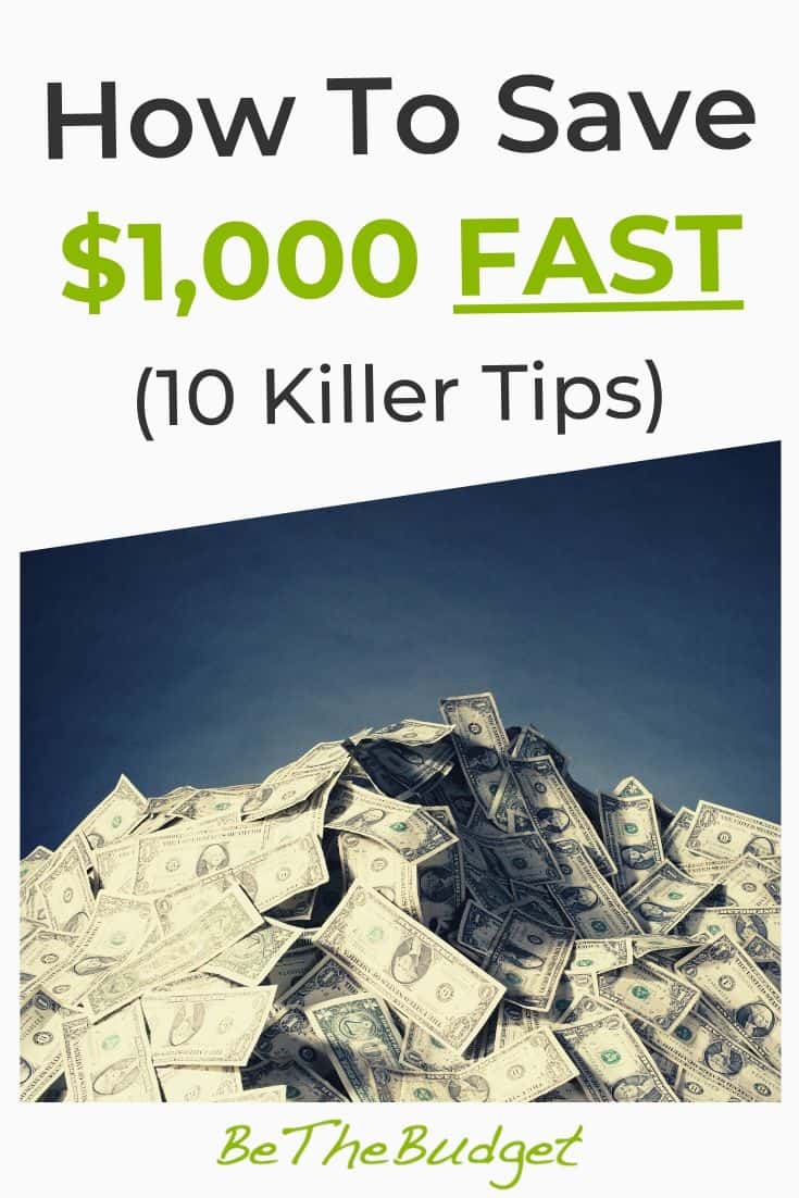 How To Save $1,000 Fast (10 Tips) | Be The Budget