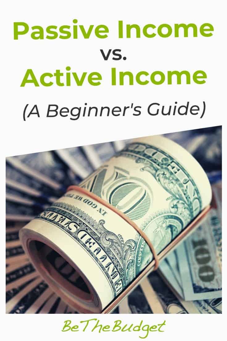 Passive Income vs active income (A Beginner's Guide) | Be The Budget