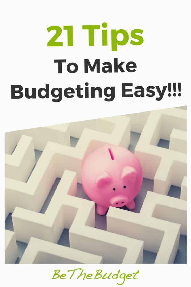 21 Tips To Make Budgeting Easy | Be The Budget
