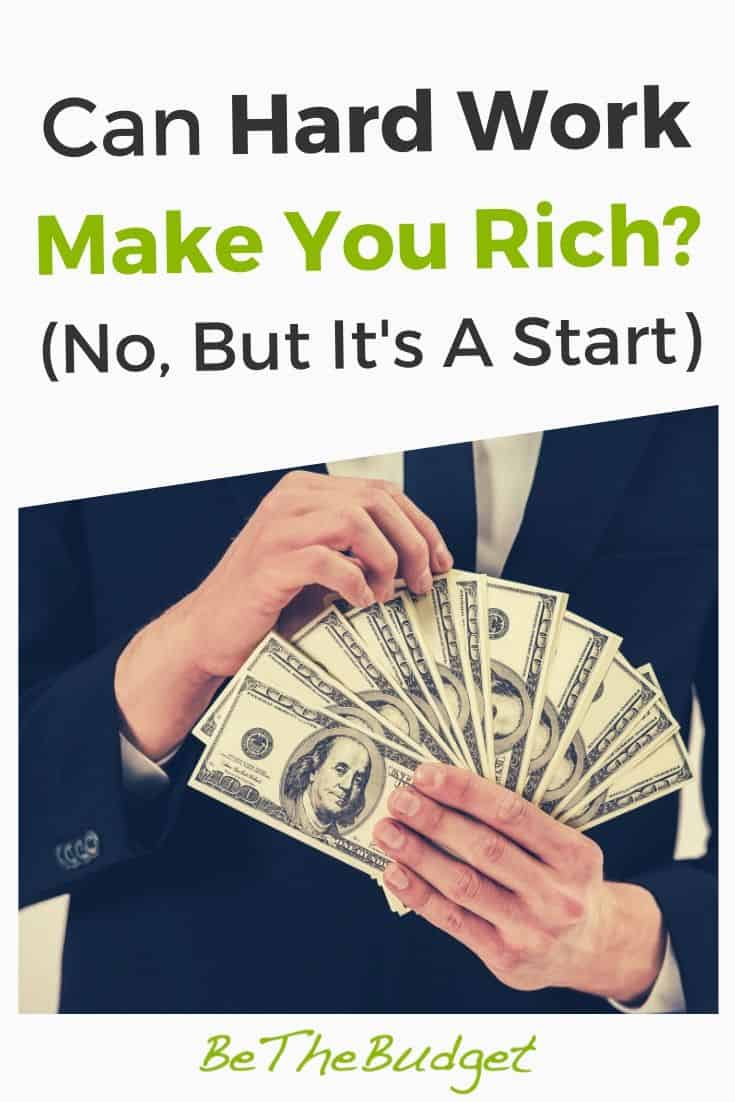 Can hard work make you rich? (No, But It's A Good Start) | Be The Budget