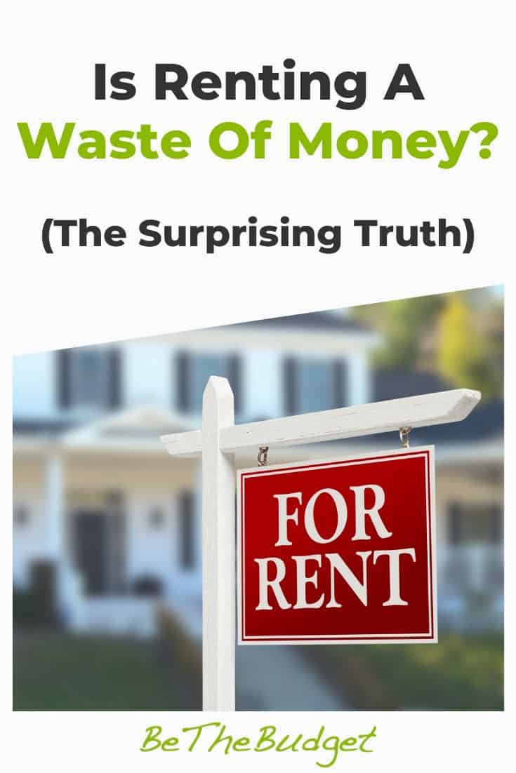 Is renting a waste of money? | Be The Budget