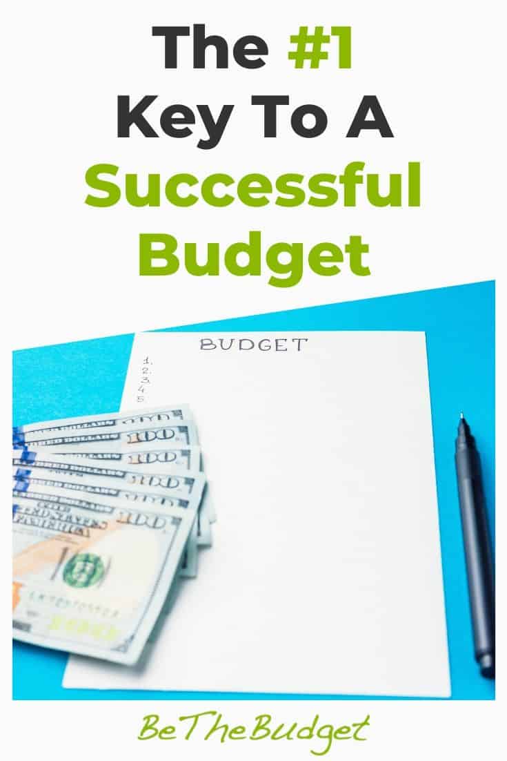 The #1 Key To A Successful Budget | Be The Budget