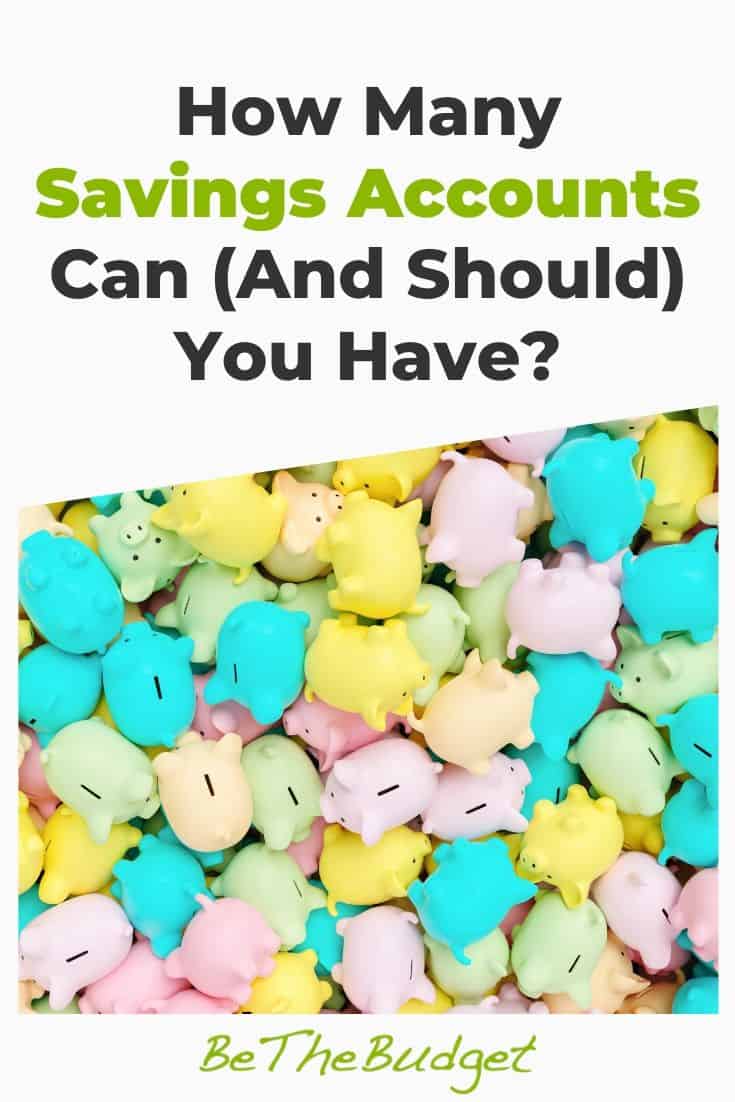 How many savings accounts can (and should) I have? | Be The Budget