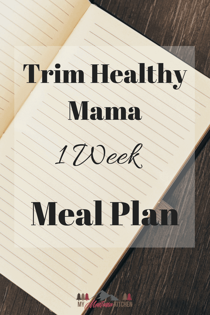 Trim Healthy Mama Menu Plan My Montana Kitchen