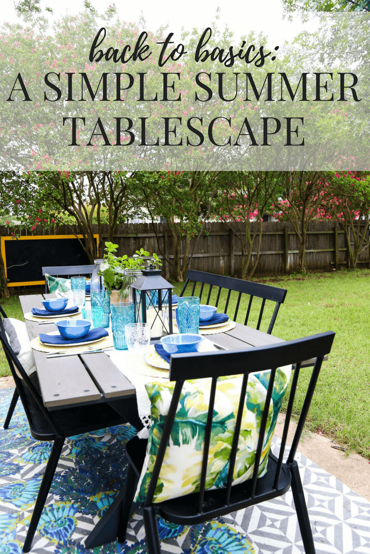 Back To Basics Summer Tablescapes Love Renovations Quick Tips Tricks And Ideas For A Summer Tablescape From 7 Diffe Blogs