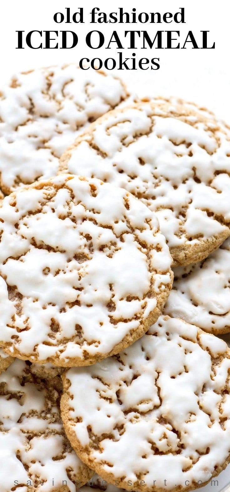 Old Fashioned Iced Oatmeal Cookies Saving Room For Dessert
