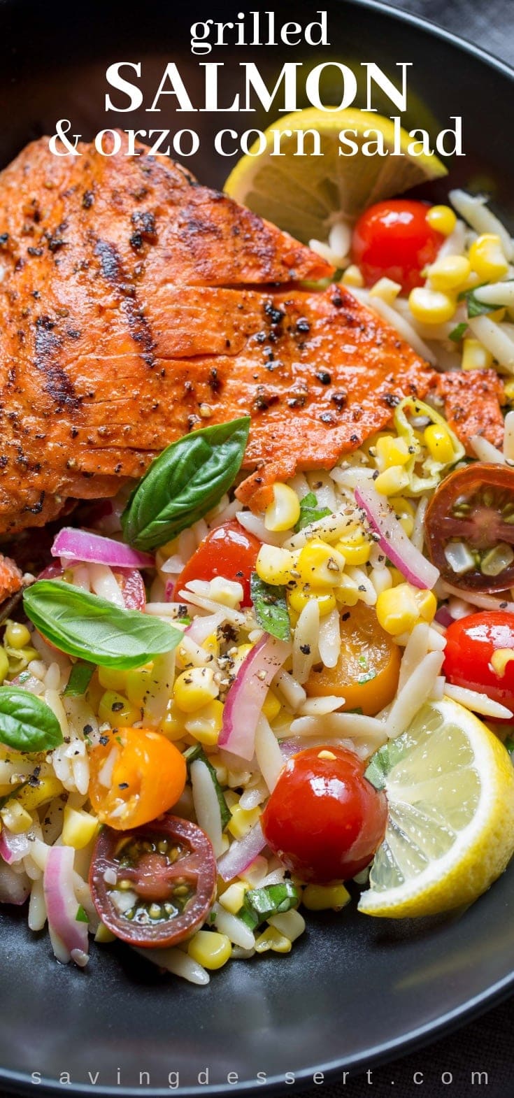 Grilled Salmon Orzo Corn Salad Saving Room For Dessert