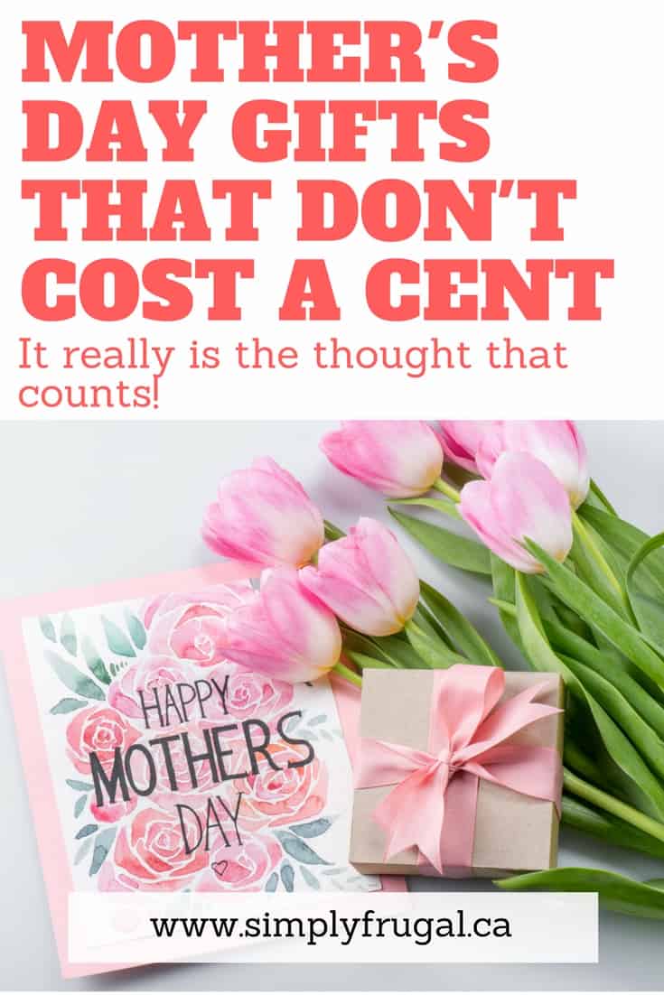 Mother's Day Gifts that don't Cost a Cent! It really is the thought that counts!