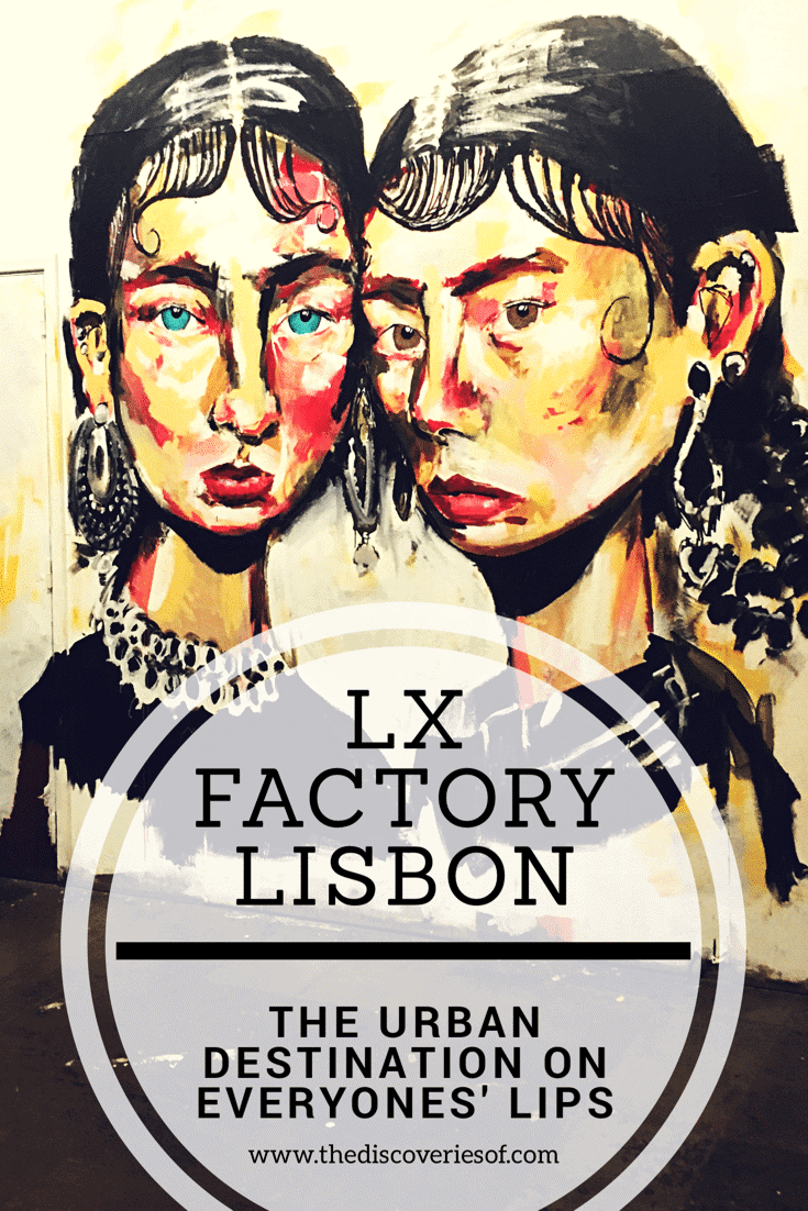 LX Factory Lisbon is brimming with bars, restaurants, shops and street art - making it one of the city's coolest destinations and a must see while you are in town.