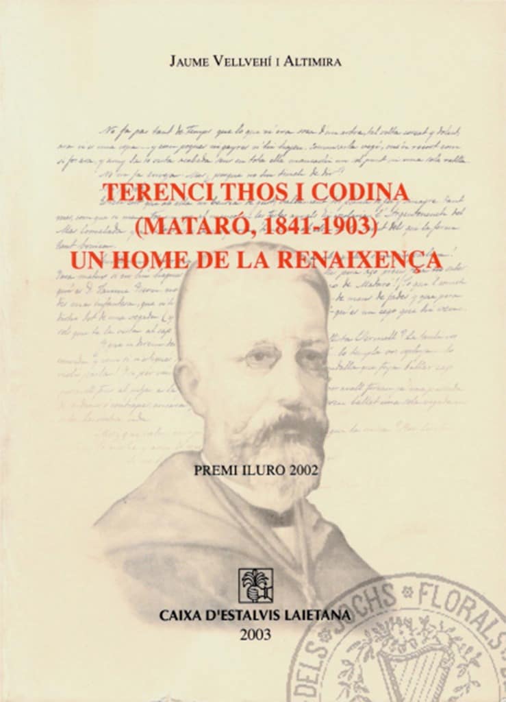 Terenci Thos i Codina (Mataró, 1841-1903). Un home de la Renaixença