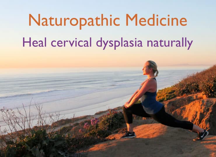 How Do Naturopathic Doctors Help Prevent And Treat Cervical Dysplasia And Hpv Institute For Natural Medicine