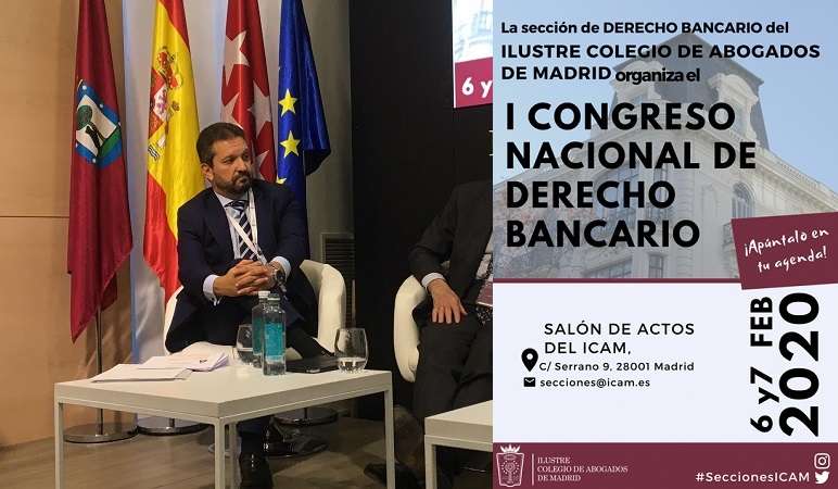 I Congreso Nacional De Derecho Bancario En El Ilustre Colegio De Abogados De Madrid