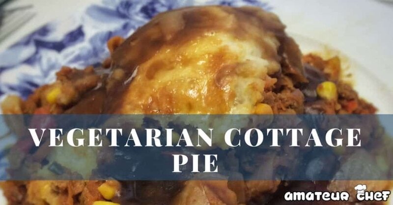 Feature Image For Vegetarian Cottage Pie | AmateurChef.co.uk