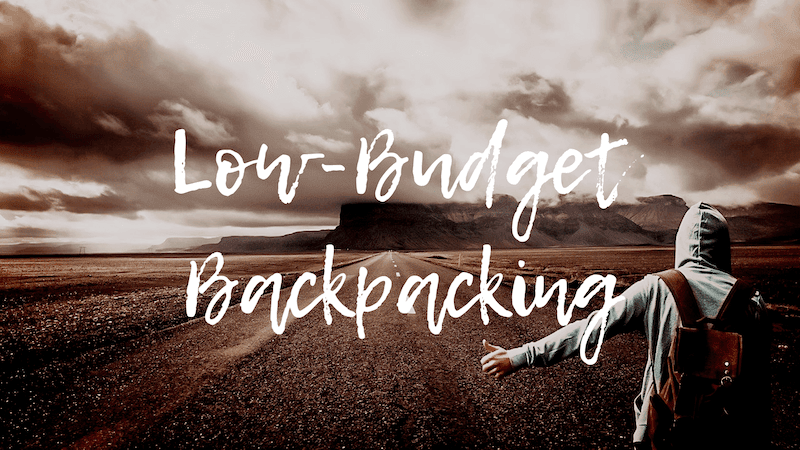 Low-Budget Backpacking