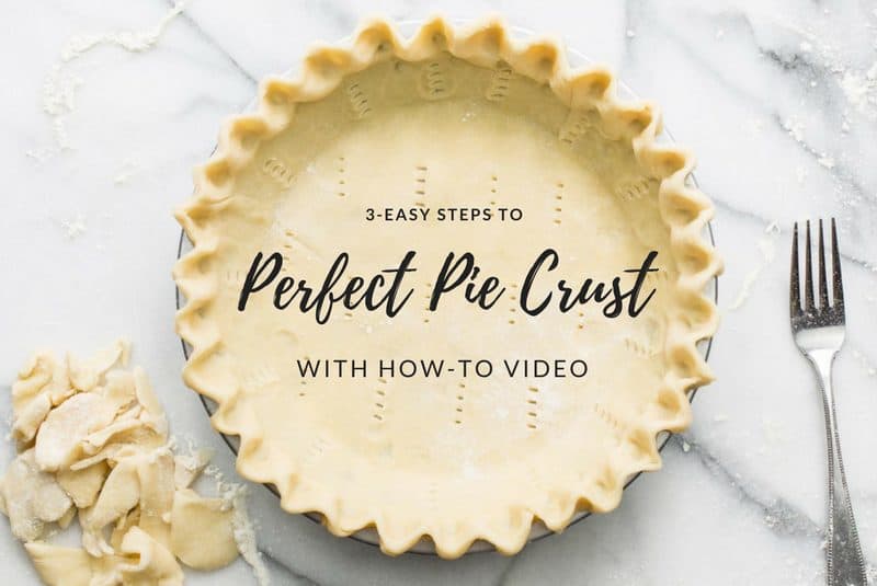 Perfect Pie Crust Recipe In 3 Easy Steps Saving Room For Dessert