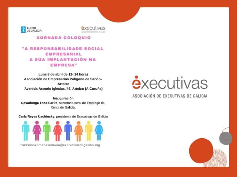Executivas organiza la jornada “RSE a súa implantación na empresa” en el polígono de Sabón – Arteixo