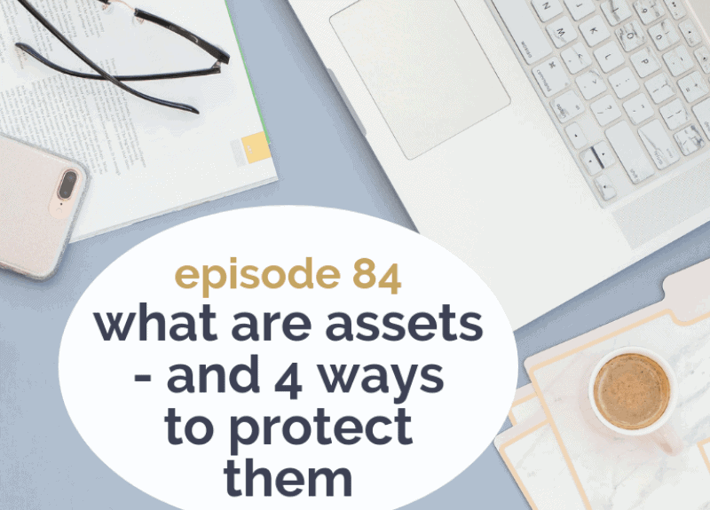 What are assets – and 4 ways to protect them