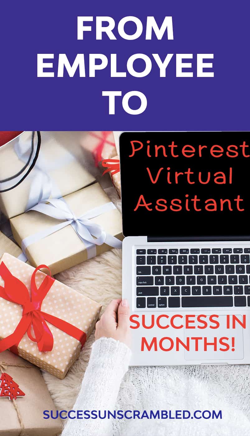 Employee to Pinterest Virtual Assistant Success In Months