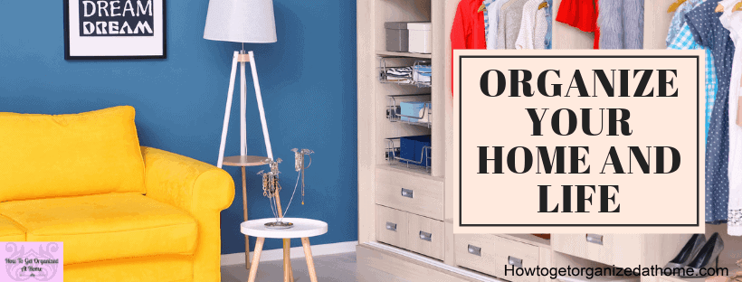 If you want an organized home and life there are a few things you need to tackle before you tackle the organizing. Read this article to find out what I recommend doing first.